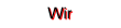 Wir