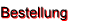 Bestellung